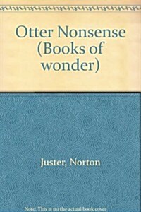 Otter Nonsense (Books of Wonder) (Library Binding)