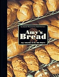 Amys Bread (Hardcover, 1st)