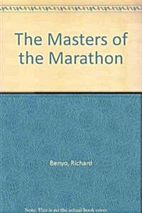 The Masters of the Marathon (Hardcover, 1st)