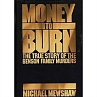 Money to Burn (Hardcover, First Edition)