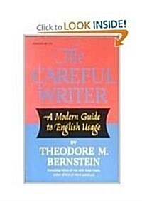 The Careful Writer; A Modern Guide to English Usage (Paperback, 0)