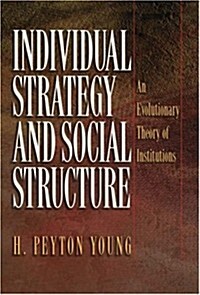 [중고] Individual Strategy and Social Structure (Hardcover)