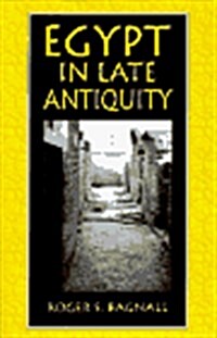 Egypt in Late Antiquity (Hardcover, First Edition)