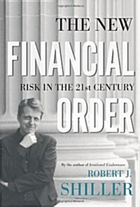 The New Financial Order: Risk in the 21st Century (Hardcover)