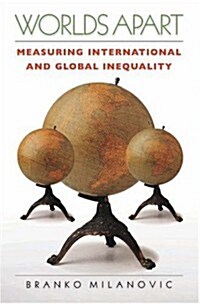 Worlds Apart: Measuring International and Global Inequality (Hardcover)