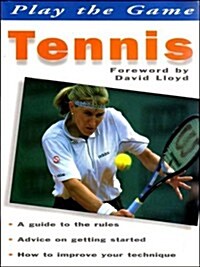 Tennis (Play the Game) (Paperback, 3rd)