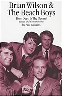 Brian Wilson And The Beach Boys: How Deep Is The Ocean? (Paperback)