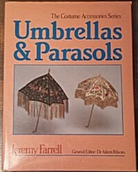 Umbrellas and Parasols (Costume Accessories Series) (Hardcover)