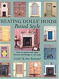 Creating Dolls House Period Style (Hardcover)