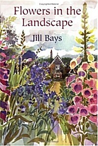 Flowers in the Landscape (Paperback)