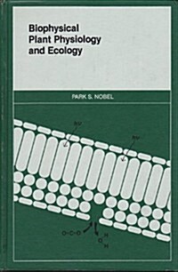 Biophysical Plant Physiology and Ecology (Hardcover, 1st Ed.)