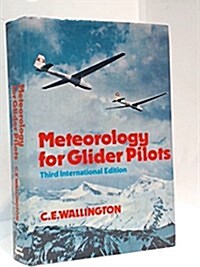 Meteorology for Glider Pilots (Hardcover, 3 Rev ed)