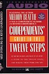 Codependents Guide to the Twelve Steps-Cassette (Audio Cassette, Abridged)