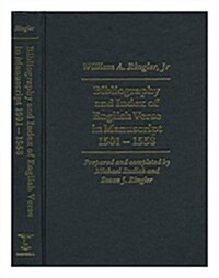 Bibliography and Index of English Verse in Manuscript 1501-1558 (Hardcover, 1St Edition)