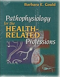 Pathophysiology for the Health-Related Professions (Paperback)