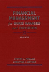 Financial Management for Nurse Managers and  Executives, 2e (Hardcover, 2nd)