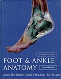 Color Atlas of Foot & Ankle Anatomy (Hardcover, 2nd)