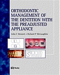 Orthodontic Management of the Dentition with the Preadjusted Appliance (Hardcover)