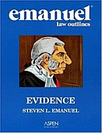 Emanuel Law Outlines: Evidence (Paperback, 5th)