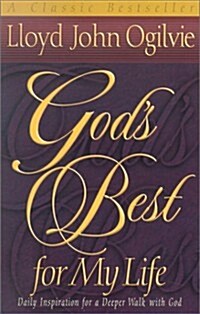 Gods Best for My Life: Daily Inspiration for a Deeper Walk with God (Paperback)