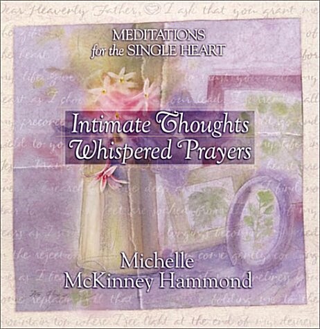 Intimate Thoughts, Whispered Prayers (Matters of the Heart) (Hardcover, Gift)