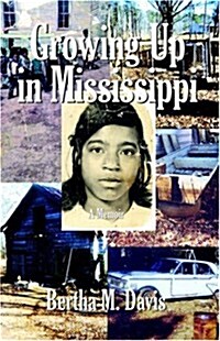 Growing Up in Mississippi (Paperback)