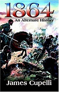 1864: An Alternate History (Paperback)