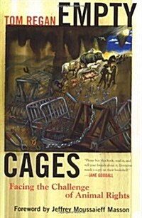Empty Cages: Facing the Challenge of Animal Rights (Hardcover)