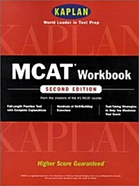 Kaplan Mcat Workbook Second Edition: Effective Review Tools From The Mcat Experts (Mcat Workbook (Kaplan)) (Paperback, 2nd)
