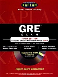 Kaplan GRE Exam with CD-ROM, Fifth Edition: Higher Score Guaranteed (Kaplan GRE Premier Program (W/CD)) (Paperback, 5th)