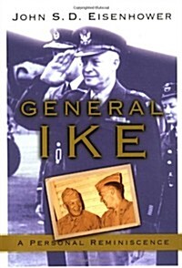 General Ike : A Personal Reminiscence (Hardcover, First Edition)