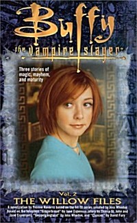 The Willow Files: Volume 2 (Buffy the Vampire Slayer (Pocket Paperback Numbered)) (Mass Market Paperback, Re-issue)