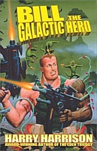 Bill the Galactic Hero (Paperback)