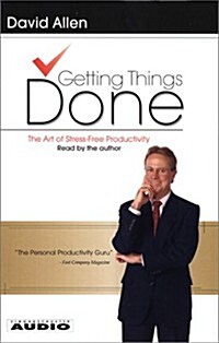Getting Things Done: The Art Of Stress-Free Productivity (Audio Cassette, Abridged)