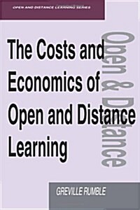 The Costs and Economics of Open and Distance Learning (Paperback)