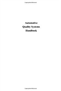 Automotive Quality Systems Handbook (Paperback, 1st)