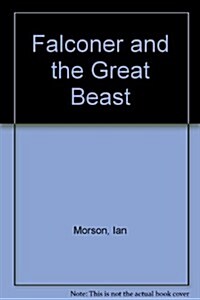 Falconer and the Great Beast (Hardcover, Large Print)