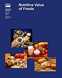 Nutritive Value of Foods (Paperback, Revised)