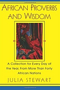 African Proverbs and Wisdom (Paperback, Revised)