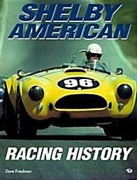 Shelby American Racing History (Paperback)