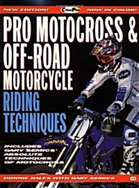 Pro Motocross and Off-Road Motorcycle Riding Techniques (Cycle Pro) (Paperback, 1st)