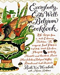 Everybody Eats Well in Belgium Cookbook (Hardcover, 1st Ed.)