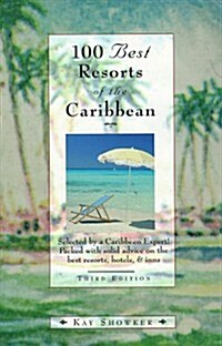 100 Best Resorts of the Caribbean (100 Best Series) (Paperback, 3rd)