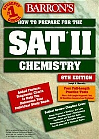 Barrons How to Prepare for the SAT II Chemistry (6th ed) (Paperback, 6th)