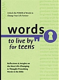 Words to Live By for Teens (Words to Live by (Bethany House)) (Paperback, Gift)