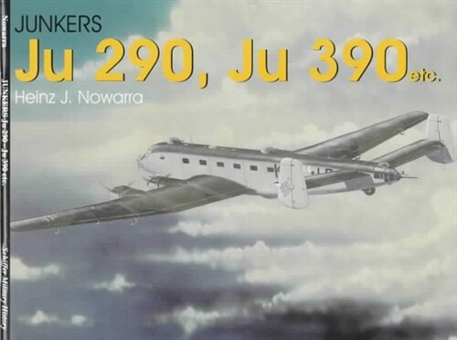 Junkers Ju 290, Ju 390 Etc. (Paperback)