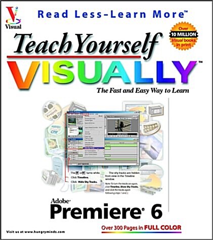 Teach Yourself VISUALLY TM  Premiere 6 (Paperback, annotated edition)