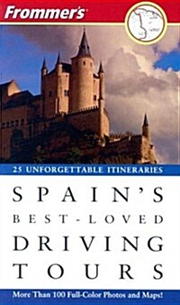 Frommers Spains Best-Loved Driving Tours (Paperback, 6th)