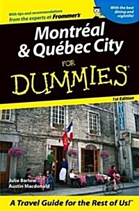 Montreal & Quebec City For Dummies (Dummies Travel) (Paperback, 1st)