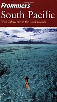 Frommers South Pacific (Frommers Complete Guides) (Paperback, 9th)